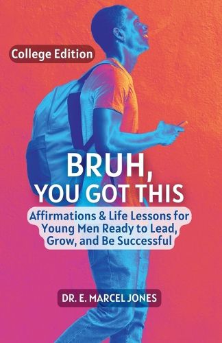 Cover image for Bruh You Got This - College Edition
