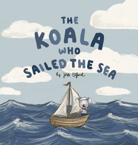 Cover image for The Koala Who Sailed the Sea