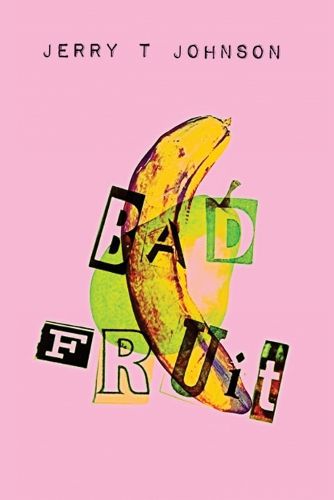 Cover image for Bad Fruit