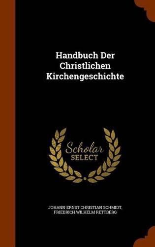 Handbuch Der Christlichen Kirchengeschichte