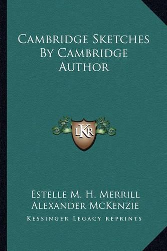 Cover image for Cambridge Sketches by Cambridge Author