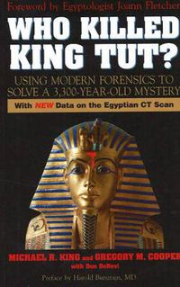 Cover image for Who Killed King Tut?: Using Modern Forensics to Solve a 3,300-year-old Mystery