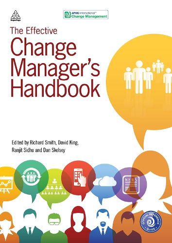 Cover image for The Effective Change Manager's Handbook: Essential Guidance to the Change Management Body of Knowledge