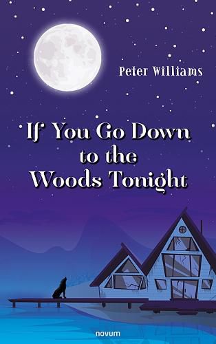 Cover image for If You Go Down to the Woods Tonight