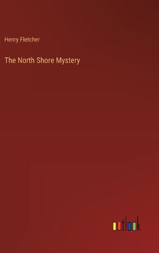 Cover image for The North Shore Mystery