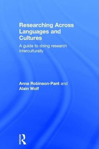 Cover image for Researching Across Languages and Cultures: A guide to doing research interculturally