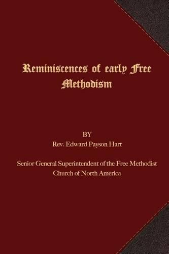 Reminiscences of Early Free Methodism