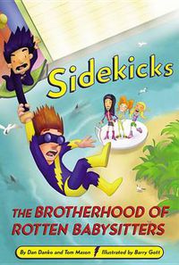 Cover image for Sidekicks 5: The Brotherhood of Rotten Babysitters