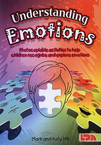 Cover image for Understanding Emotions: Photocopiable Activities to Help Children Recognise and Explore Emotions