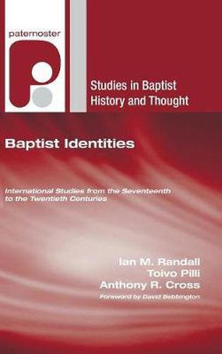 Baptist Identities: International Studies from the Seventeenth to the Twentieth Centuries