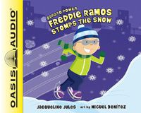 Cover image for Freddie Ramos Stomps the Snow (Library Edition)