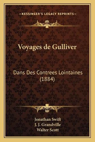 Voyages de Gulliver: Dans Des Contrees Lointaines (1884)