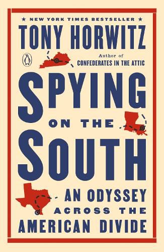 Cover image for Spying on the South: An Odyssey Across the American Divide