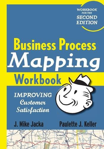 Cover image for Business Process Mapping Workbook: Improving Customer Satisfaction