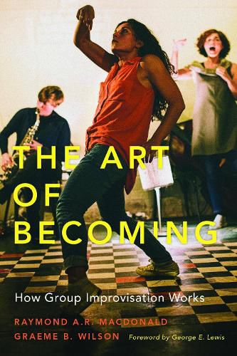 Cover image for The Art of Becoming: How Group Improvisation Works