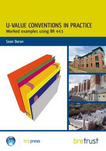 Cover image for U-Value Conventions in Practice: Worked Examples using BR 443
