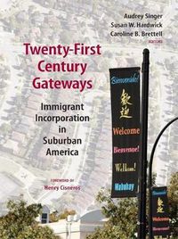 Cover image for Twenty-first Century Gateways: Immigrant Incorporation in Suburban America