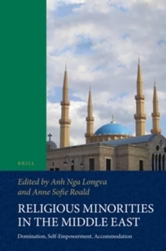 Cover image for Religious Minorities in the Middle East: Domination, Self-Empowerment, Accommodation