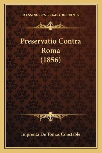 Cover image for Preservatio Contra Roma (1856)