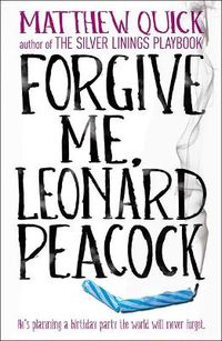 Cover image for Forgive Me, Leonard Peacock