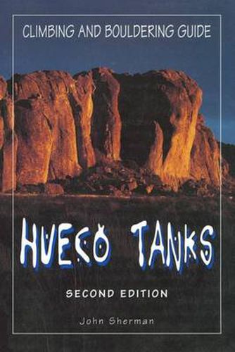 Cover image for Hueco Tanks Climbing and Bouldering Guide