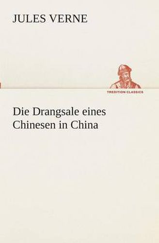 Cover image for Die Drangsale eines Chinesen in China