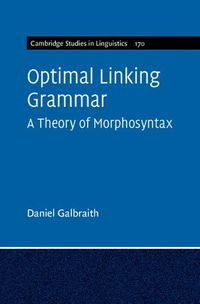 Cover image for Optimal Linking Grammar: Volume 170: A Theory of Morphosyntax