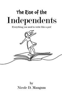 Cover image for The Rise of the Independents!