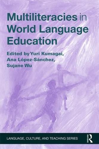 Cover image for Multiliteracies in World Language Education
