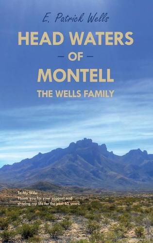 Cover image for Head Waters of Montell: The Wells Family