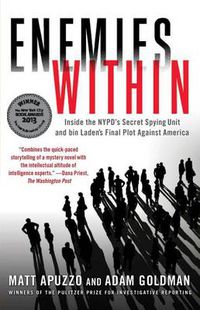 Cover image for Enemies Within: Inside the NYPD's Secret Spying Unit and bin Laden's Final Plot Against America