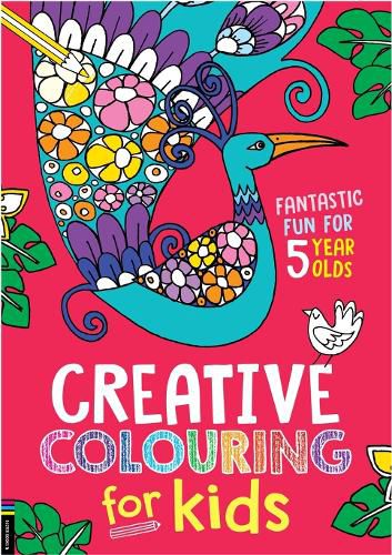 Cover image for Creative Colouring for Kids: Fantastic Fun for 5 Year Olds