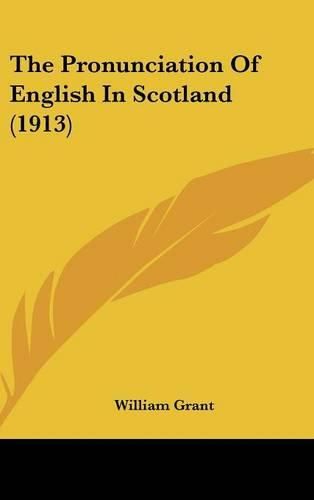 The Pronunciation of English in Scotland (1913)