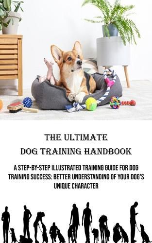 Cover image for The Ultimate Dog Training Handbook