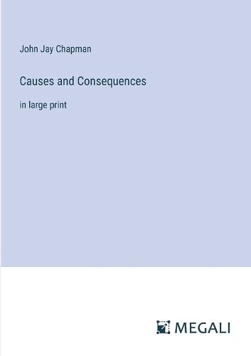 Causes and Consequences