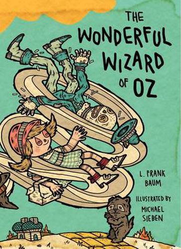 The Wonderful Wizard of Oz: Illustrations by Michael Sieben