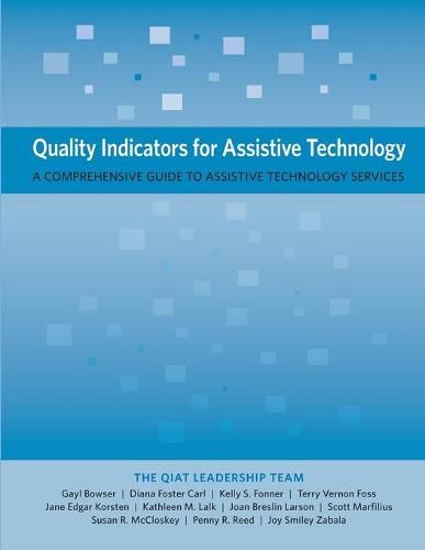 Quality Indicators for Assistive Technology: A Comprehensive Guide to Assistive Technology Services