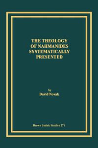 Cover image for The Theology of Nahmanides Systematically Presented