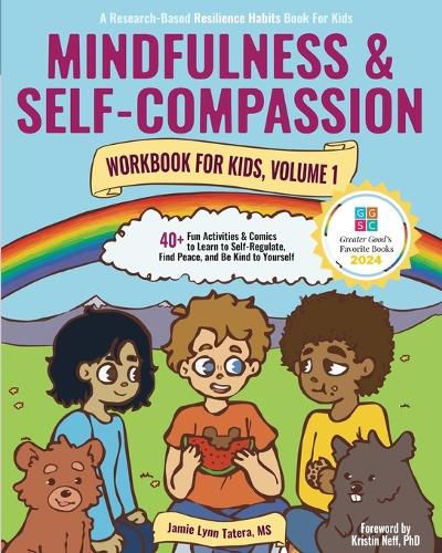 Cover image for Mindfulness and Self-Compassion Workbook for Kids, Volume 1