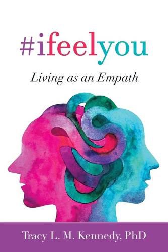 Cover image for #Ifeelyou: Living as an Empath