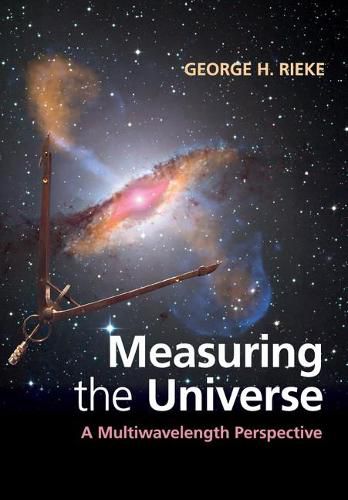 Cover image for Measuring the Universe: A Multiwavelength Perspective