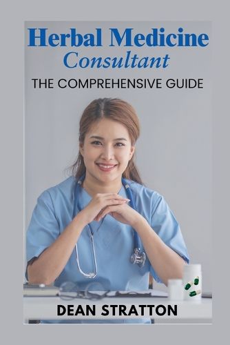 Cover image for Herbal Medicine Consultant - The Comprehensive Guide