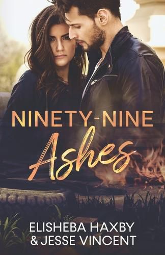 Cover image for Ninety-Nine Ashes: A Contemporary Romance