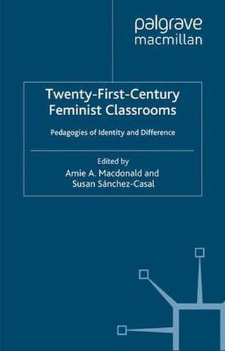 Cover image for Twenty-First-Century Feminist Classrooms: Pedagogies of Identity and Difference