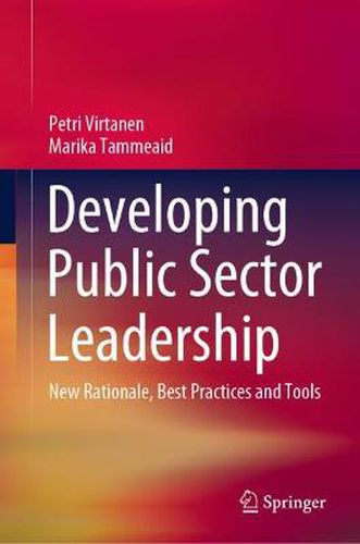 Cover image for Developing Public Sector Leadership: New Rationale, Best Practices and Tools