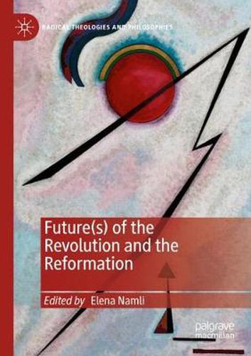 Cover image for Future(s) of the Revolution and the Reformation