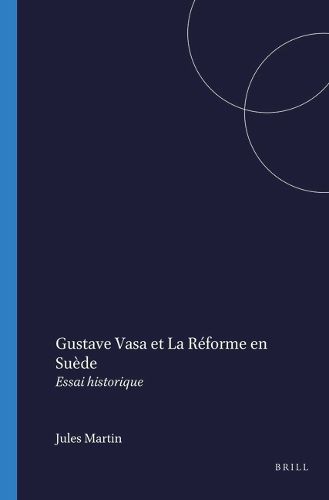 Cover image for Gustave Vasa et la Reforme en Suede: Essai historique