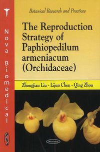 Cover image for Reproduction Strategy of Paphiopedilum Armeniacum (Orchidacae)