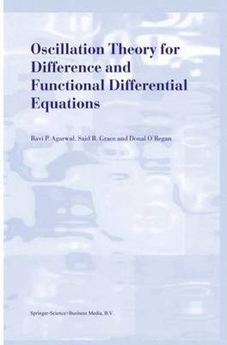 Cover image for Oscillation Theory for Difference and Functional Differential Equations