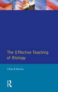 Cover image for The Effective Teaching of School Biology